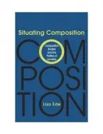 Situating Composition - Ede, Lisa
