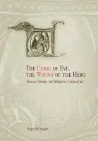 Curse of Eve, the Wound of the Hero - McCracken, Peggy