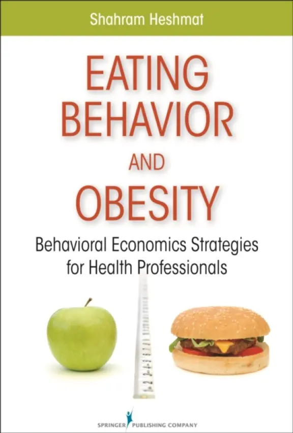 Eating Behavior and Obesity - Heshmat, Shahram
