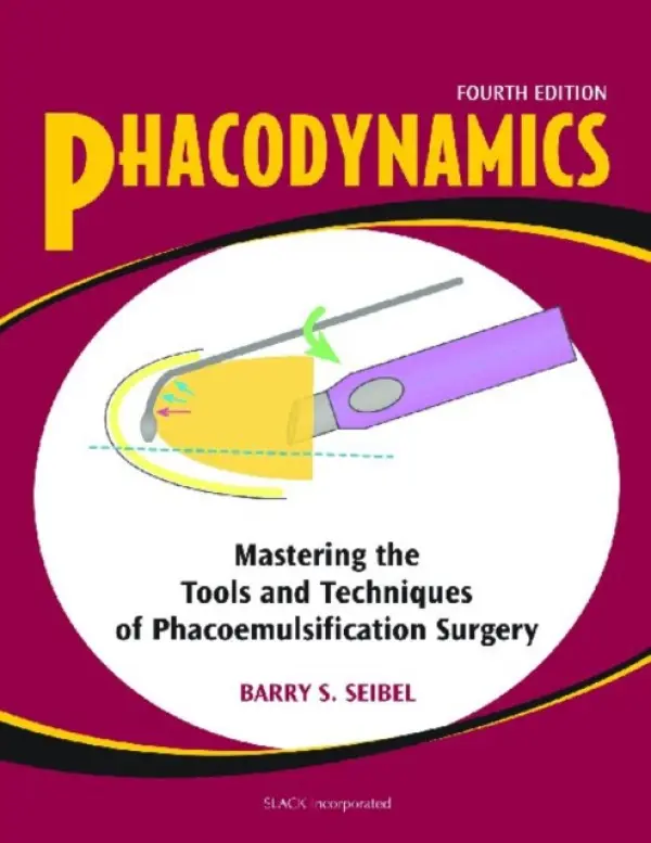Phacodynamics - Seibel, Barry S.