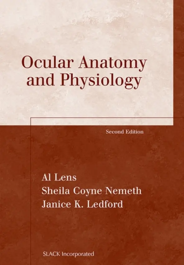 Ocular Anatomy and Physiology - Lens, Al a Nemeth, Sheila Coyne a Ledford, Janice K.