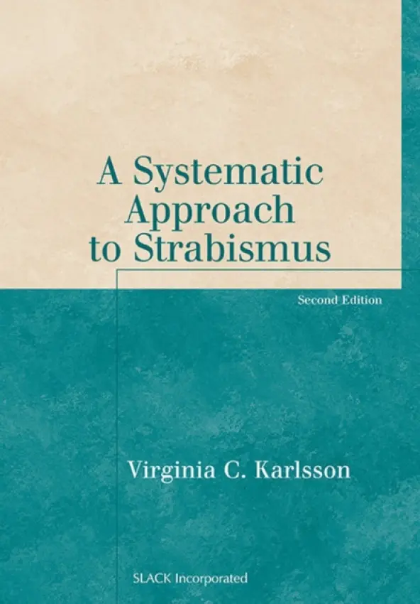 Systematic Approach to Strabismus - Karlsson, Virginia