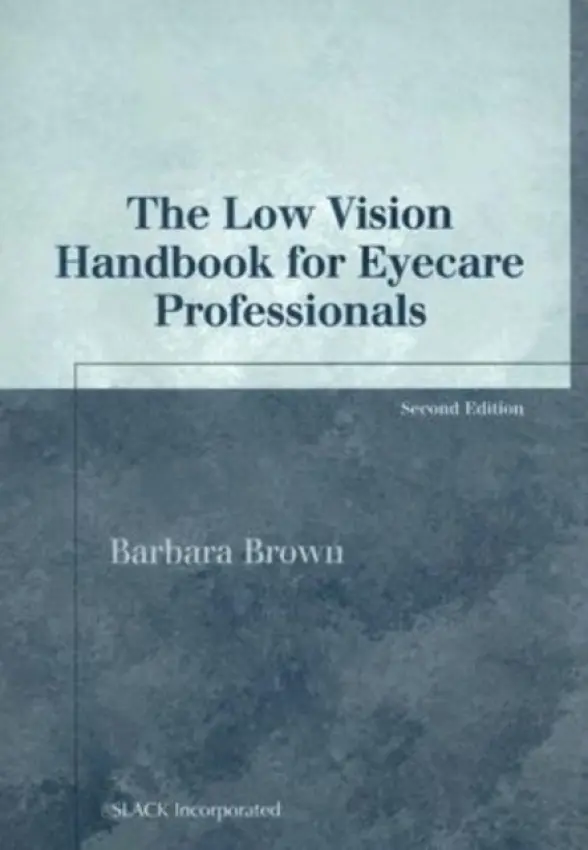 Low Vision Handbook for Eyecare Professionals - Brown, Barbara