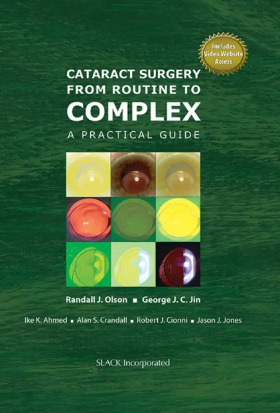 Cataract Surgery from Routine to Complex - Olson, Randall a Jin, George a Ahmed, Ike a Crandall, Alan