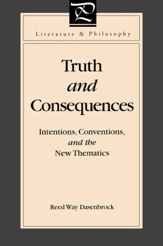 Truth and Consequences - Dasenbrock, Reed Way (New Mexico State)
