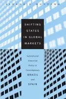Shifting States in Global Markets - Montero, Alfred P. (Carleton College)
