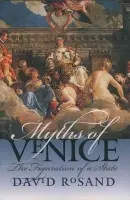 Myths of Venice - Rosand, David