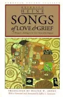 Songs of Love and Grief - Heine, Heinrich