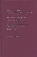 Tragic Thoughts at the End of Philosophy - Bruns, Gerald L.