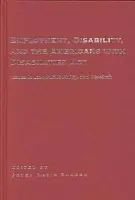 Employment, Disability and the Americans with Disabilities Act
