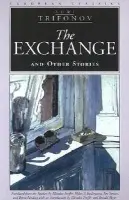 Exchange and Other Stories - Trifonov, Iurii