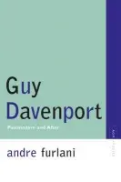 Guy Davenport - Furlani, Andre