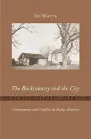 Backcountry and the City - White, Ed