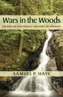 Wars in the Woods - Hays, Samuel