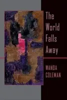World Falls Away, The - Coleman, Wanda