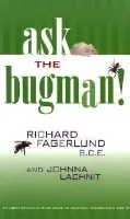 Ask the Bugman! - Fagerlund, Richard a Lachnit, Johnna