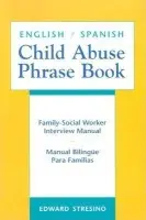English/Spanish Child Abuse Phrase Book - Stresino, Edward