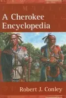 Cherokee Encyclopedia - Conley, Robert J.