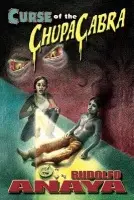 Curse of the ChupaCabra - Anaya, Rudolfo