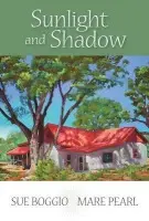 Sunlight and Shadow - Boggio, Sue a Pearl, Mare
