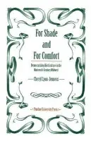 For Shade and for Comfort - Lyon-Jenness, Cheryl