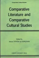 Comparative Literature and Comparative Cultural Studies - Zepetnek, Steven Totosy de