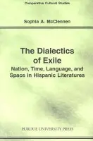Dialectics of Exile - McClennen, Sophia A.