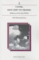 Father, Have I Kept My Promise? - Weisskopf-Joelson, Edith