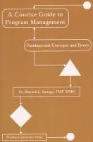 Concise Guide to Program Management - Springer, Mitchell L.