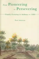 From Pioneering to Persevering - Salstrom, Paul