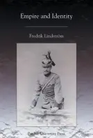 Empire and Identity - Lindstrom, Fredrik