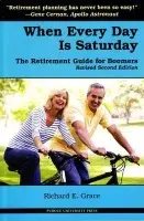 When Every Day is Saturday - Grace, Richard E.