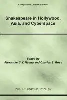 Shakespeare in Hollywood, Asia, and Cyberspace