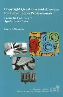Copyright Questions and Answers for Information Professionals - Gasaway, Laura N.