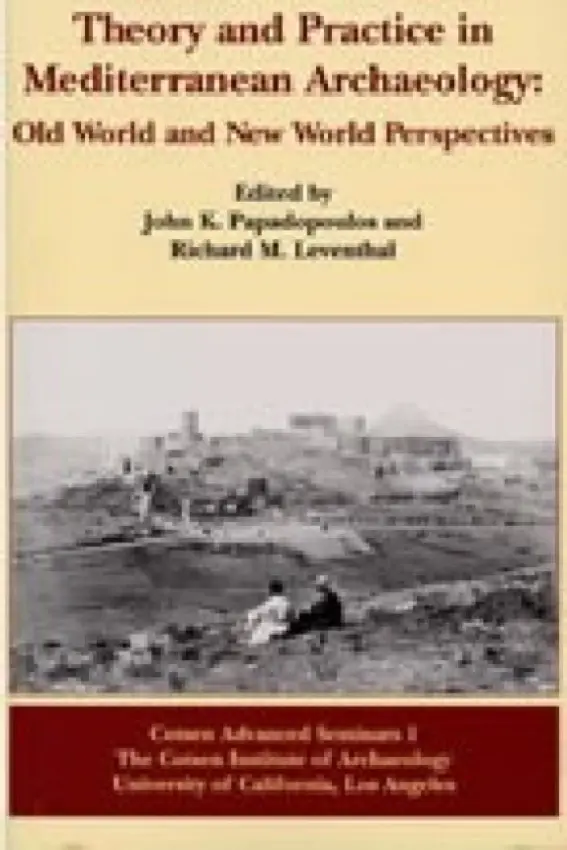 Theory and Practice in Mediterranean Archaeology