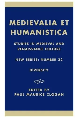 Medievalia et Humanistica, No.22 - Clogan, Paul