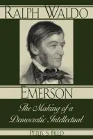 Ralph Waldo Emerson - Field, Peter S.