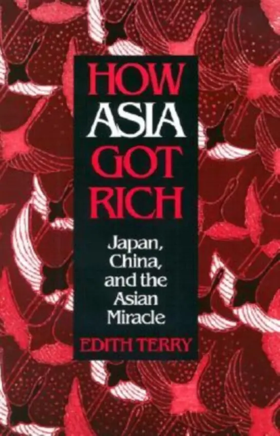 How Asia Got Rich - Terry, Edith