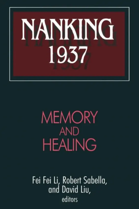 Nanking 1937 - Sabella, Robert a Li, Feifei a Liu, David
