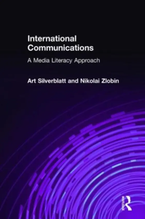 International Communications - Silverblatt, Art a Zlobin, Nikolai
