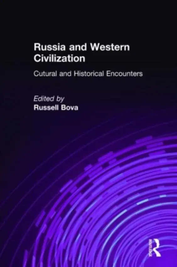Russia and Western Civilization - Bova, Russell