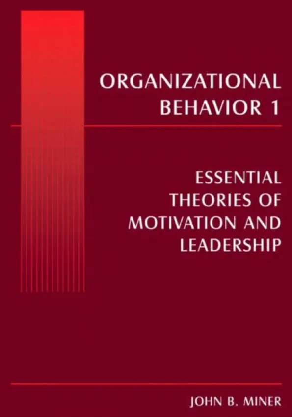 Organizational Behavior 1 - Miner, John B.