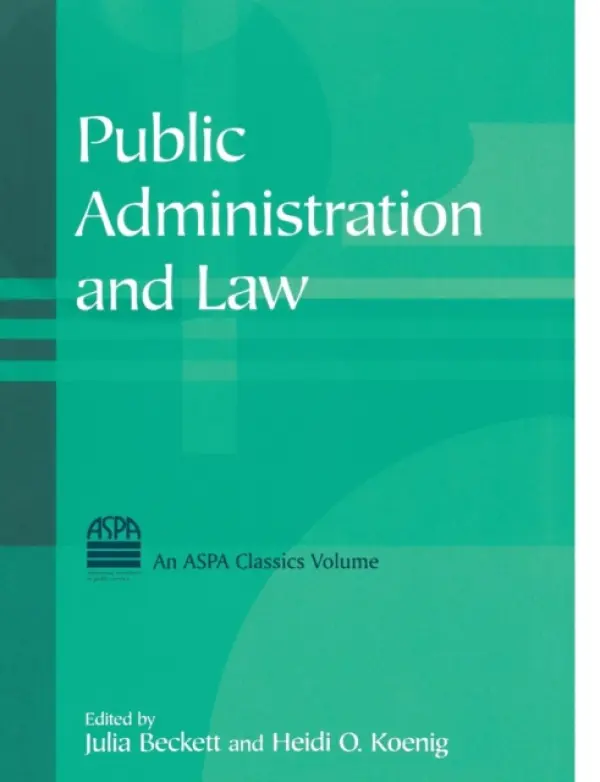 Public Administration and Law - Beckett, Julia a Koenig, Heidi O.