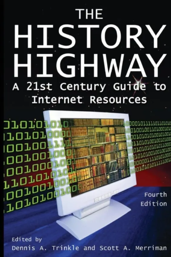 History Highway - Trinkle, Dennis A. a Auchter, Dorothy a Merriman, Scott A. a Larson, Todd E.