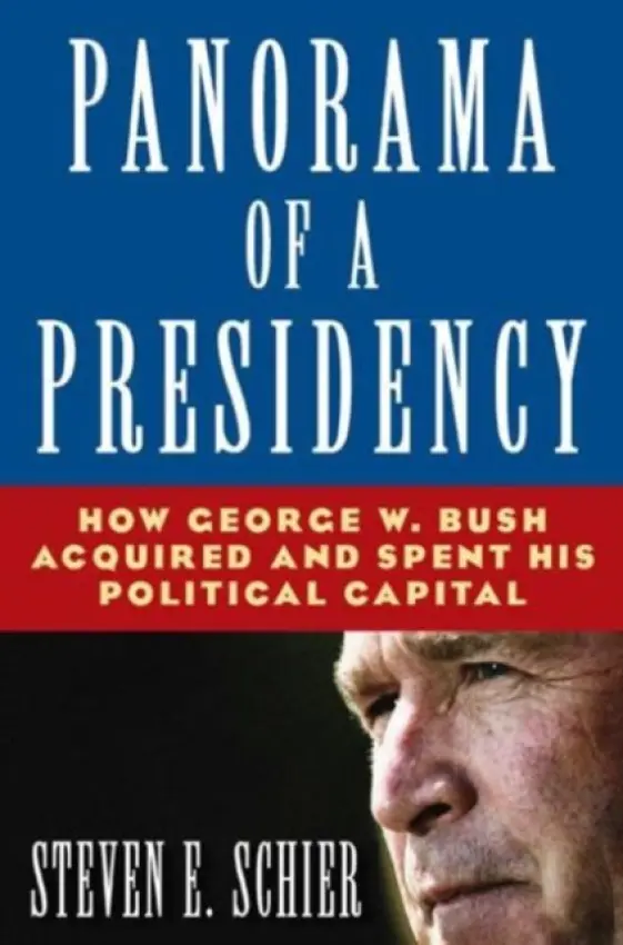 Panorama of a Presidency - Schier, Steven E