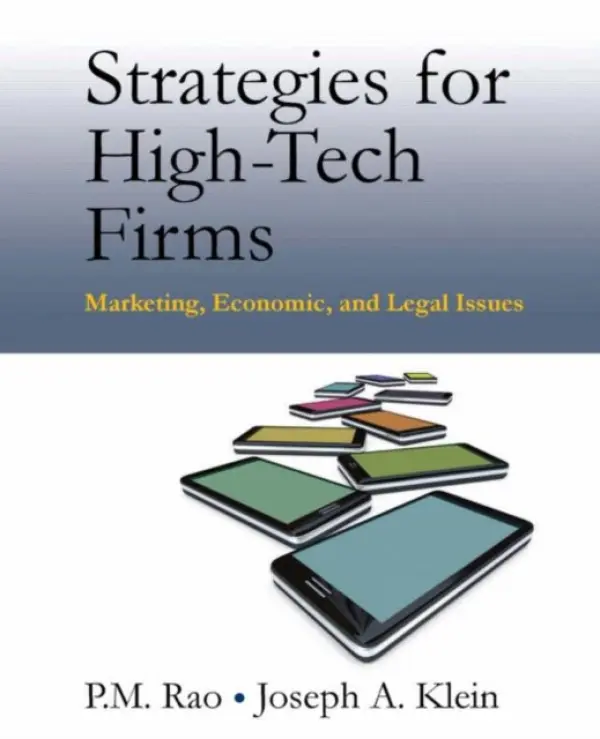 Strategies for High-Tech Firms - Rao, P.M. (Long Island University - Post Campus, USA) a Klein, Joseph A.