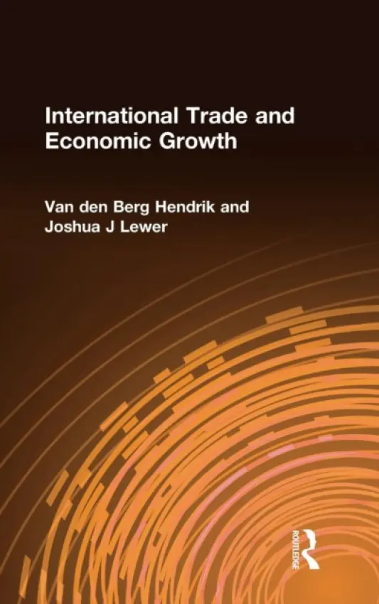 International Trade and Economic Growth - Van den Berg, Hendrik a Lewer, Joshua J