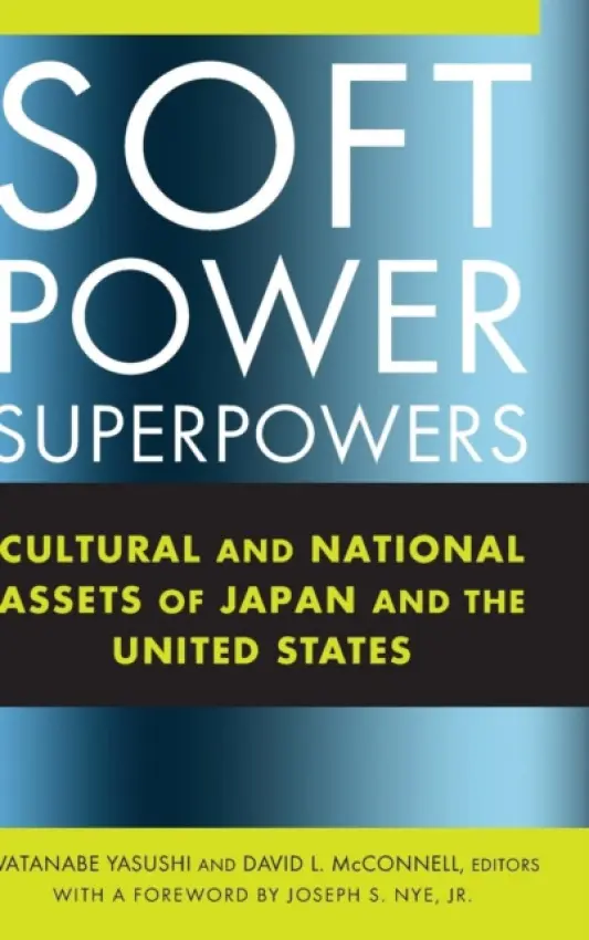 Soft Power Superpowers - Watanabe, Yasushi a McConnell, David L