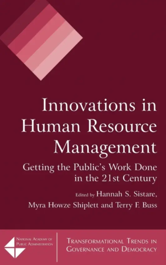 Innovations in Human Resource Management - Sistare, Hannah S. a Shiplett, Myra Howze a Buss, Terry F.
