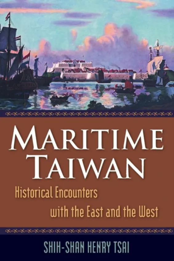 Maritime Taiwan - Tsai, Shih-Shan Henry